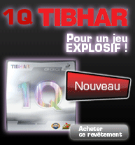 Nouveau rev�tement 1Q Tibhar